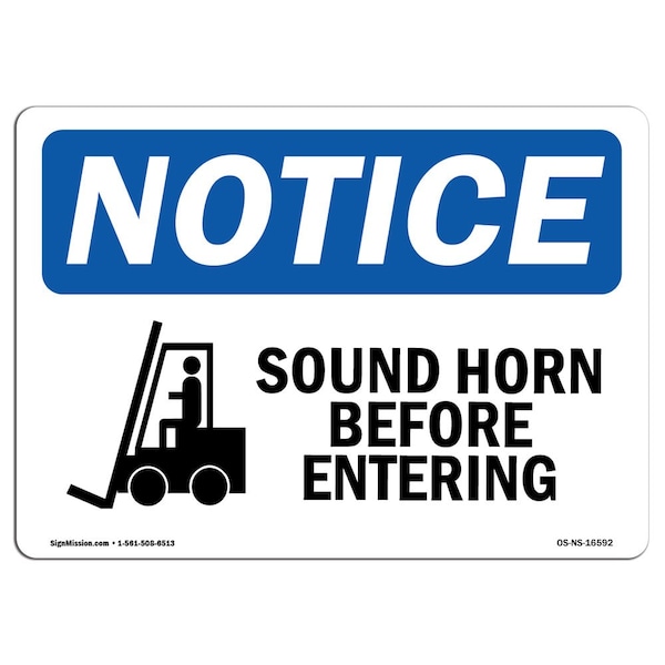 Safety Sign, OSHA Notice, 3.5" Height, NOTICE Sound Horn Before Entering Sign, Landscape, 10PK